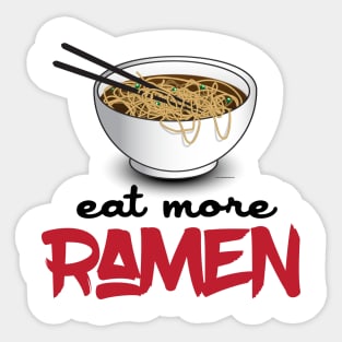 Eat More Ramen Sticker